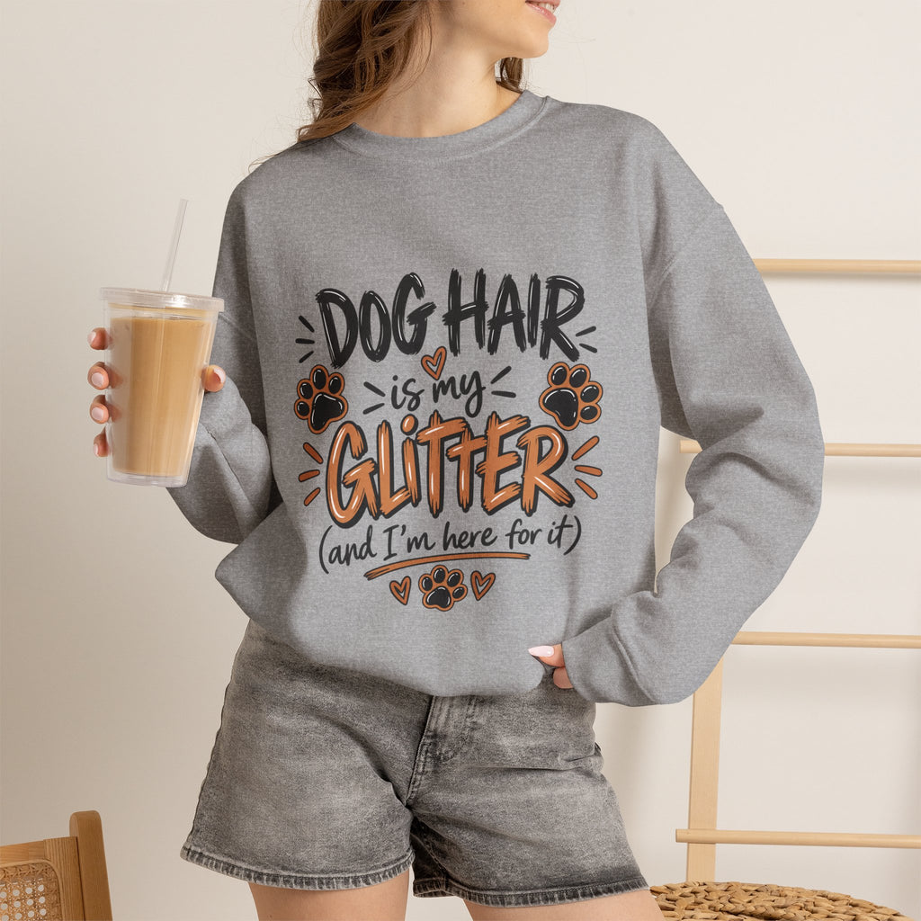 Dog Hair Is My Glitter Sweatshirt