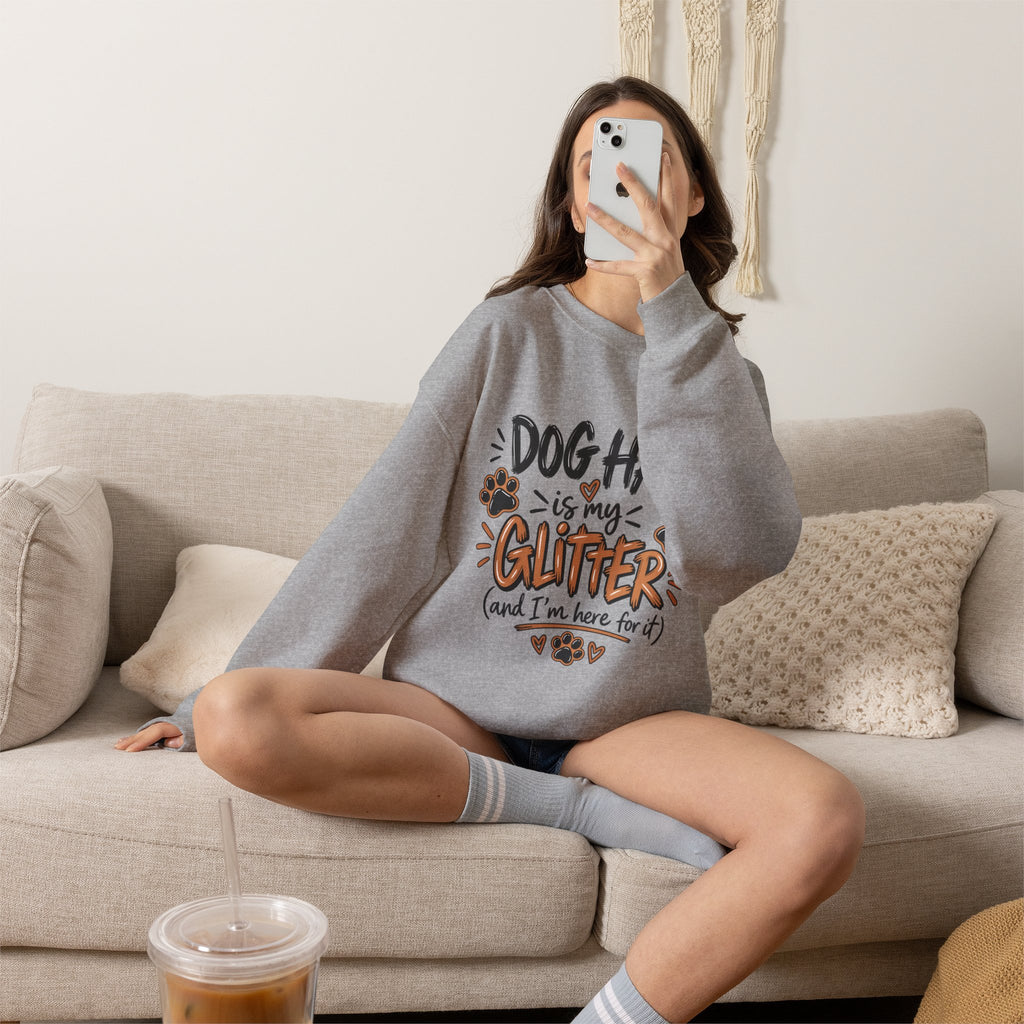Dog Hair Is My Glitter Sweatshirt