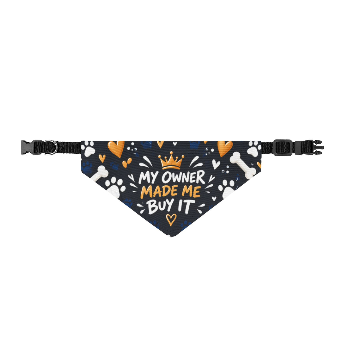Clip-On Pet Bandana — “My Owner Made Me Buy It” Paw Print Bandana for Dogs & Cats
