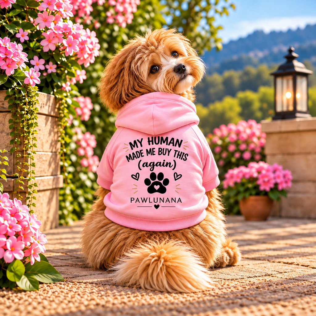 Pet Hoodie — "My Human Made Me Buy This (Again)" Dog & Cat Hoodie with Collar Hole