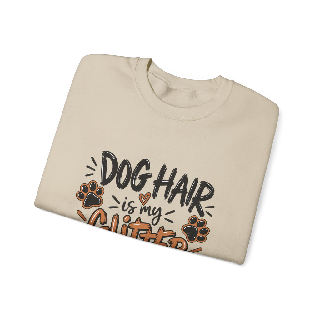 Dog Hair Is My Glitter Sweatshirt